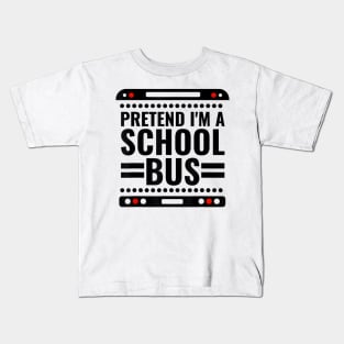 Pretend I'm a School Bus Funny Lazy Halloween Costume Kids T-Shirt